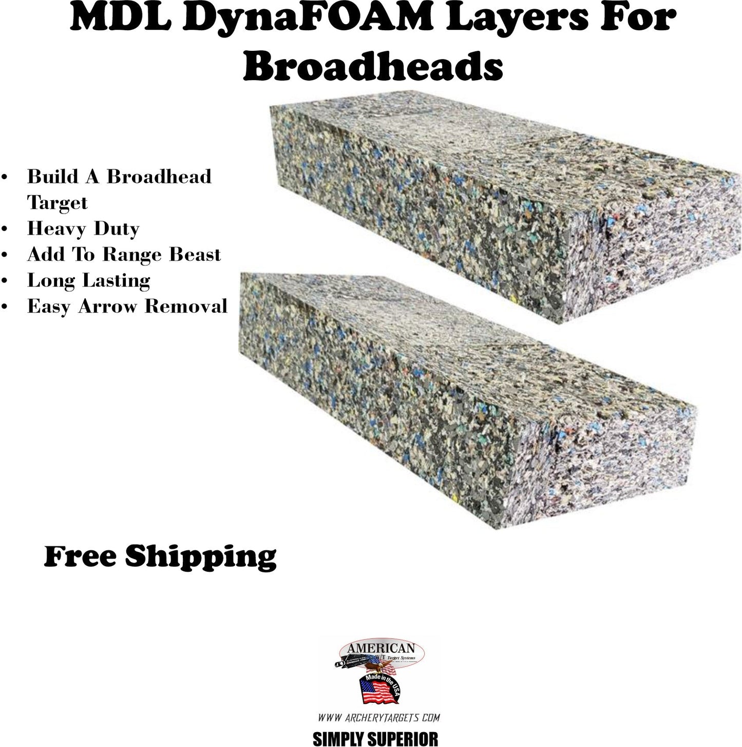 Broadhead Foam MDL DynaFOAM. 8" thick x 16" Wide x 45" long